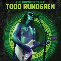 Rundgren Todd - Unpredictable Todd Rundgren (Blu-Ra in the group OUR PICKS / Friday Releases / 2025-04-04 at Bengans Skivbutik AB (5580792)