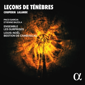 Various Artists - Couperin & Lalande: Lecons De Teneb in the group OUR PICKS / Friday Releases / 2025-04-11 at Bengans Skivbutik AB (5581626)
