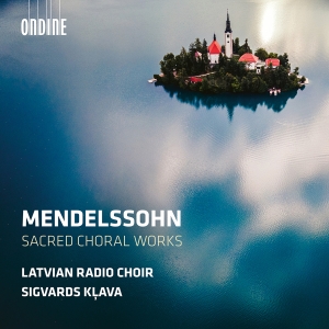 Felix Mendelssohn - Sacred Choral Works in the group OUR PICKS / Friday Releases / 2025-04-04 at Bengans Skivbutik AB (5581627)