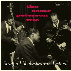 The Oscar Peterson Trio - At The Stratford Shakespearean Festival in the group VINYL / Jazz at Bengans Skivbutik AB (5582001)