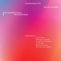 Davis Kris Trio - Run The Gauntlet in the group CD / Upcoming releases / Jazz at Bengans Skivbutik AB (5582115)