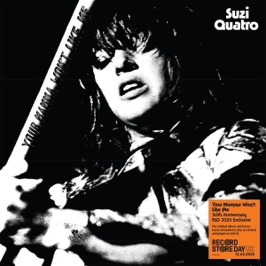Suzi Quatro - Your Mamma Won't Like Me in the group OUR PICKS / Record Store Day / RSD 2025 at Bengans Skivbutik AB (5582387)