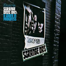The Doors - Strange Days 1967 – A Work In Progress(Rsd2025) in the group OTHER /  /  at Bengans Skivbutik AB (5582402)