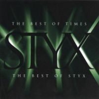 Styx - The Best Of Times in the group Labels /  at Bengans Skivbutik AB (558242)