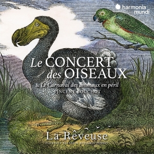 La Reveuse | Florence Bolton | Benjamin Perrot - Le Concert Des Oiseaux & Le Carnaval Des Animaux En Péril in the group CD / Klassiskt at Bengans Skivbutik AB (5583055)