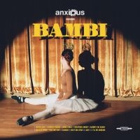 Anxious - Bambi (Yellow Vinyl Lp) in the group VINYL / Pop-Rock at Bengans Skivbutik AB (5583089)