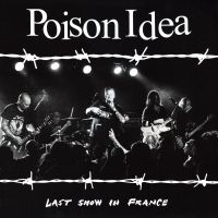 Poison Idea - Last Show In France (Burgundy Vinyl in the group VINYL / Pop-Rock at Bengans Skivbutik AB (5583129)