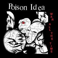 Poison Idea - War All The Time (Vinyl Lp) in the group OUR PICKS / Friday Releases / 2025-06-13 at Bengans Skivbutik AB (5583130)