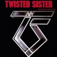 Twisted Sister - You Can't Stop Rock 'N' Roll in the group CD / Pop-Rock at Bengans Skivbutik AB (558334)