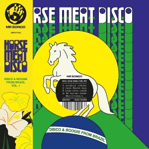 V/A - Horse Meat Disco Presents Disco & Boogie From Brazil Vol. 1 in the group OTHER / Övrigt /  at Bengans Skivbutik AB (5584020)