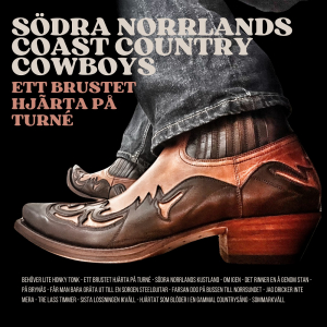 Södra Norrlands Coast Country Cowboys - Ett Brustet Hjärta På Turné in the group Labels / Bengans Distribution at Bengans Skivbutik AB (5584082)