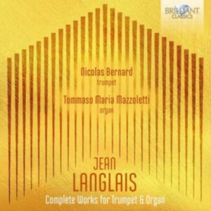 Jean Langlais - Complete Music For Trumpet & Organ in the group OUR PICKS / Friday Releases / 2025-04-18 at Bengans Skivbutik AB (5584123)