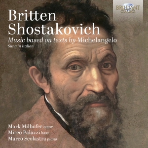 Britten & Shostakovich - Music Based On Texts By Michelangel in the group OUR PICKS / Friday Releases / 2025-04-18 at Bengans Skivbutik AB (5584124)