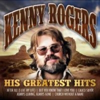 Kenny Rogers - His Greatest Hits in the group OUR PICKS / Friday Releases / 2025-02-28 at Bengans Skivbutik AB (5584139)