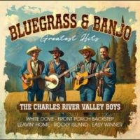The Charles River Valley Boys - Bluegrass & Banjo Greatest Hit in the group OUR PICKS / Friday Releases / 2025-02-28 at Bengans Skivbutik AB (5584140)