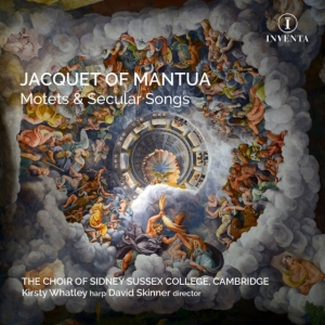 Jacquet Of Mantua - Motets & Secular Songs in the group OUR PICKS / Friday Releases / 2025-04-18 at Bengans Skivbutik AB (5584301)