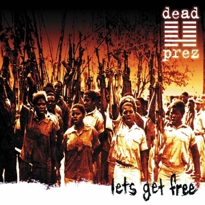 Dead Prez - Let's Get Free (25Th Anniversary) in the group VINYL / Hip Hop-Rap at Bengans Skivbutik AB (5584449)