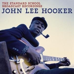 John Lee Hooker - The Standard School Broadcast Recor in the group OUR PICKS / Friday Releases / 2025-02-28 at Bengans Skivbutik AB (5584519)