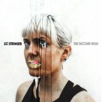 Stringer Liz - The Second High in the group OUR PICKS / Friday Releases / 2025-03-28 at Bengans Skivbutik AB (5584560)
