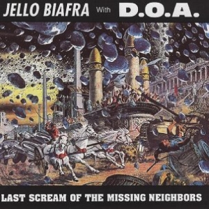 Jello Biafra With D.O.A. - Last Scream Of The Missing Neighbors in the group VINYL / Punk at Bengans Skivbutik AB (5584699)