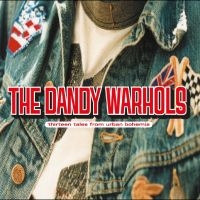 Dandy Warhols The - Thirteen Tales From Urban Bohemia in the group OUR PICKS / Friday Releases / 2025-04-25 at Bengans Skivbutik AB (5585051)