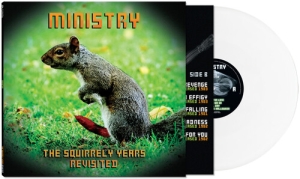 Ministry - The Squirrely Years Revisited (White Vinyl) in the group OUR PICKS / Friday Releases / 2025-04-04 at Bengans Skivbutik AB (5585093)