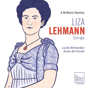 Lucile Richardot & Anne De Fornel - Liza Lehmann: Songs - A Brilliant Destiny in the group OTHER / Övrigt /  at Bengans Skivbutik AB (5585096)