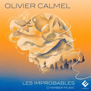 Thomas Bloch & Marion Chiron - Olivier Calmel: Les Improbables in the group CD / Klassiskt at Bengans Skivbutik AB (5585097)