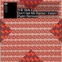 The Smile - Don't Get Me Started/Instant Psalm in the group OUR PICKS / Friday Releases / 2025-03-28 at Bengans Skivbutik AB (5586828)