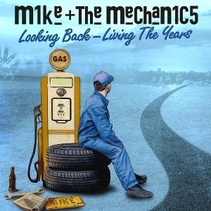 Mike + The Mechanics - Looking Back ? Living The Years in the group OUR PICKS / Friday Releases / 2025-03-14 at Bengans Skivbutik AB (5587311)