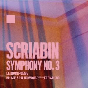 Brussels Philharmonic & Kazushi Ono - Alexander Scriabin: Symphony No. 3 in the group CD / Klassiskt at Bengans Skivbutik AB (5587411)