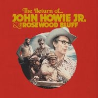 Howie Jr. John & The Rosewood Bluf - The Return Of... in the group OUR PICKS / Friday Releases / 2025-04-18 at Bengans Skivbutik AB (5587477)