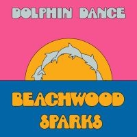 Beachwood Sparks - Dolphin Dance Remix '12 in the group OUR PICKS / Friday Releases / 2025-04-18 at Bengans Skivbutik AB (5587499)