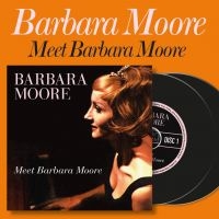 Moore Barbara - Meet Barbara Moore (2 Cd) in the group OUR PICKS / Friday Releases / 2025-04-25 at Bengans Skivbutik AB (5587511)
