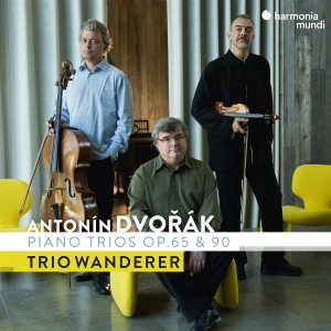 Trio Wanderer - Antonin Dvorak: Piano Trios Op. 65 & 90 in the group OTHER / Övrigt / at Bengans Skivbutik AB (5587675)