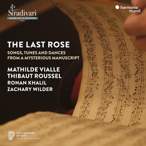 Mathilde Vialle & Thibaut Roussel & Ronan Khalil & Zachary Wilder - The Last Rose - Songs, Tunes And Dances From A Mysterious Manuscript in the group OTHER / Övrigt /  at Bengans Skivbutik AB (5587677)
