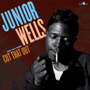 Wells Junior - Cut That Out - 1953-1963 Sides in the group OTHER / Övrigt /  at Bengans Skivbutik AB (5587740)