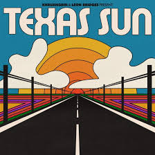 Khruangbin & Leon Bridges - Split Seams/Vikt Hörn Texas Sun in the group VINYL / Pop-Rock at Bengans Skivbutik AB (5587873)