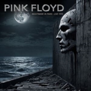 Pink Floyd - Nightmare In Paris - Live 1970 in the group OUR PICKS / Frontpage - CD New & Forthcoming at Bengans Skivbutik AB (5588093)