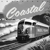 Neil Young - Coastal Soundtrack in the group OUR PICKS / Friday Releases / 2025-04-18 at Bengans Skivbutik AB (5588104)