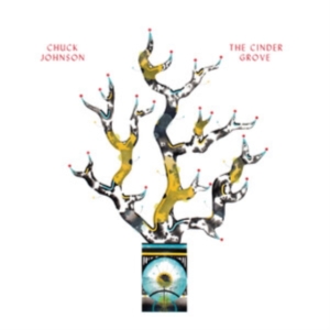 Johnson Chuck - The Cinder Grove in the group OUR PICKS / Friday Releases / 2025-04-25 at Bengans Skivbutik AB (5588221)