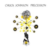 Johnson Chuck - Precession in the group Nyheter / Pop-Rock at Bengans Skivbutik AB (5588222)