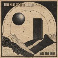 Sun Or The Moon - Into The Light in the group OUR PICKS / Friday Releases / 2025-03-21 at Bengans Skivbutik AB (5588276)