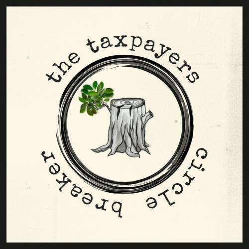 Taxpayers The - Circle Breaker in the group VINYL / Pop-Rock at Bengans Skivbutik AB (5588567)
