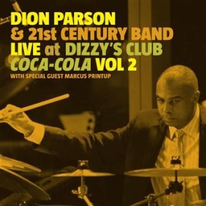 Parson Dion - Live At Dizzy'sclub Coca Cola Vol. in the group CD / Jazz/Blues at Bengans Skivbutik AB (558857)