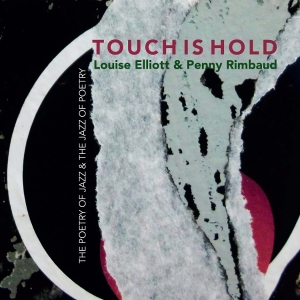 Penny Rimbaud & Louise Elliott - Touch Is Hold in the group OTHER / Övrigt / at Bengans Skivbutik AB (5588725)