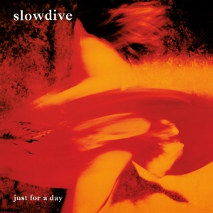 Slowdive - Just For A Day in the group OUR PICKS / Friday Releases / 2025-04-04 at Bengans Skivbutik AB (5588729)