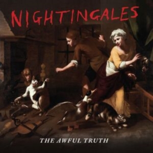 Nightingales The - The Awful Truth in the group OUR PICKS / Friday Releases / 2025-04-04 at Bengans Skivbutik AB (5588914)