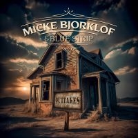 Micke Bjorklof & Blue Strip - Outtakes in the group VINYL / Bestsellers at Bengans Skivbutik AB (5588957)