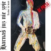 De Press - Harna? Ju? Nie ?Yje (Leader Is Dead in the group OUR PICKS / Friday Releases / 2025-04-04 at Bengans Skivbutik AB (5589085)